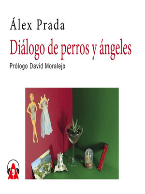 cover image of Diálogo de perros y ángeles